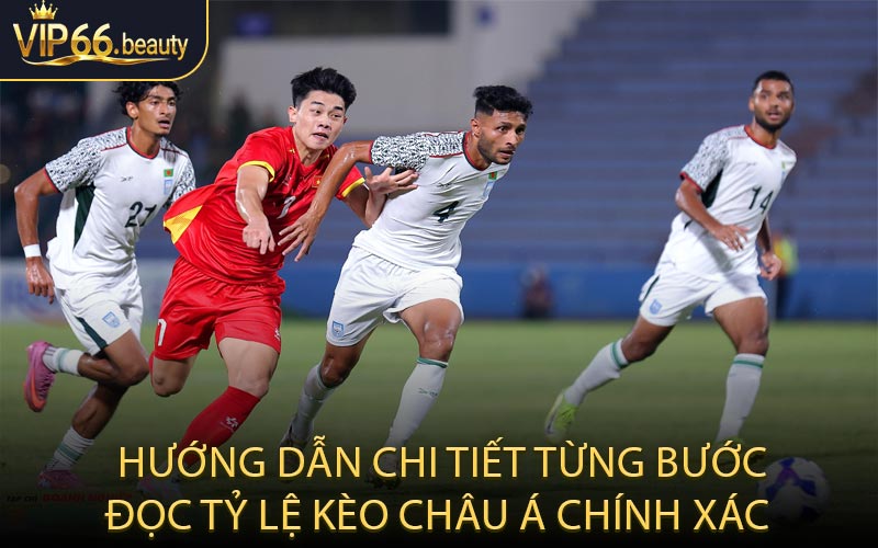 Hướng dẫn chi tiết từng bước đọc tỷ lệ kèo châu Á chính xác